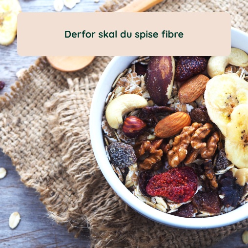 Derfor skal du spise fibre