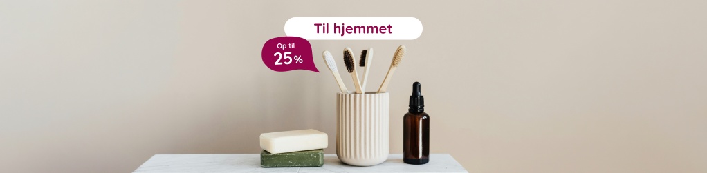 Til hjemmet - Op til 25%